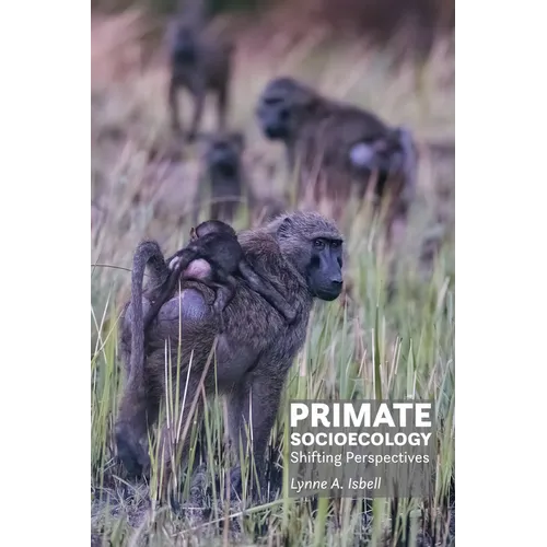 Primate Socioecology: Shifting Perspectives