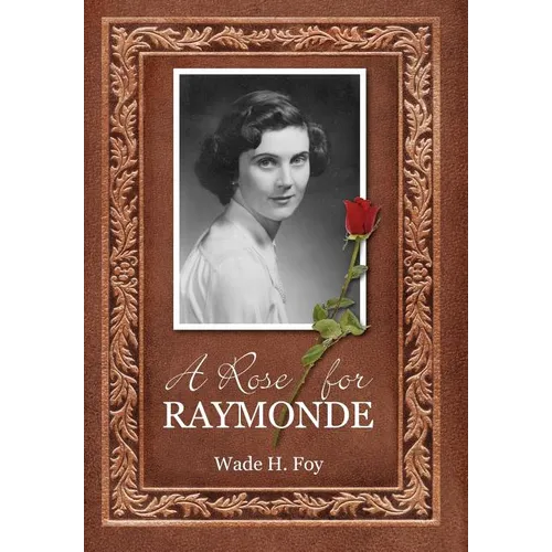 A Rose for Raymonde - Hardcover