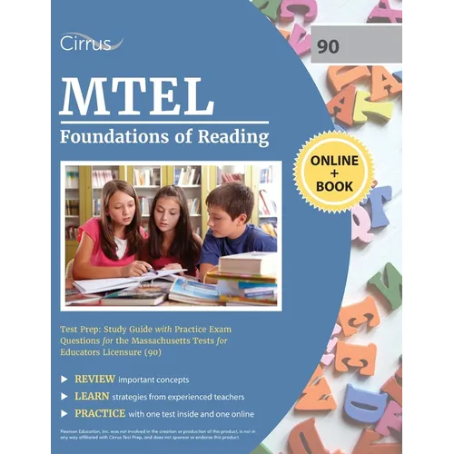 MTEL Foundations of Reading Test Prep: Study Guide with Practice Exam Questions for the Massachusetts Tests for Educators Licensure (90)
