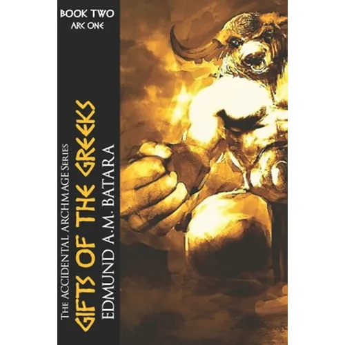 The Accidental Archmage: Book Two - Gifts of the Greeks - Paperback