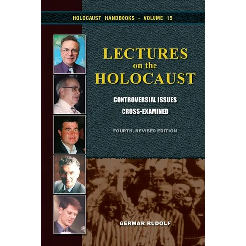 Lectures on the Holocaust: Controversial Issues Cross-Examined - Paperback