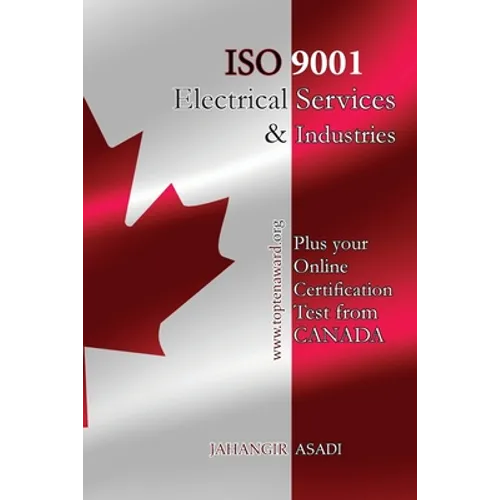 ISO 9001 for all Electrical Services and Industries: ISO 9000 For all employees and employers - Paperback