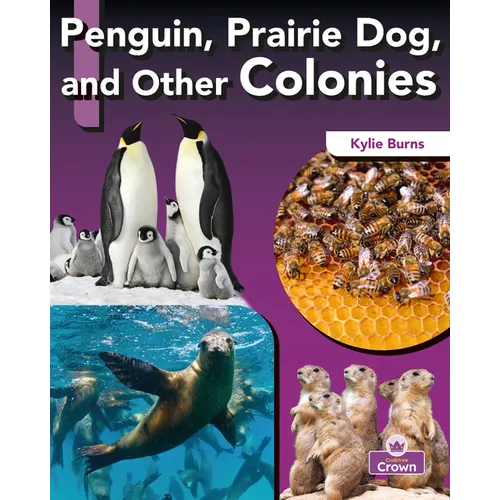 Penguin, Prairie Dog, and Other Colonies - Library Binding