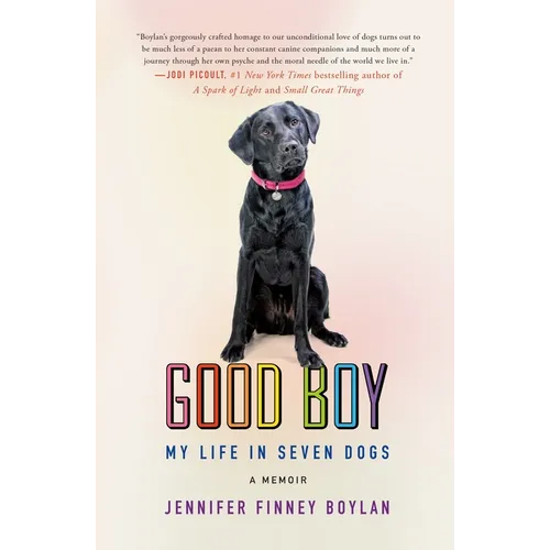 Good Boy: My Life in Seven Dogs - Paperback