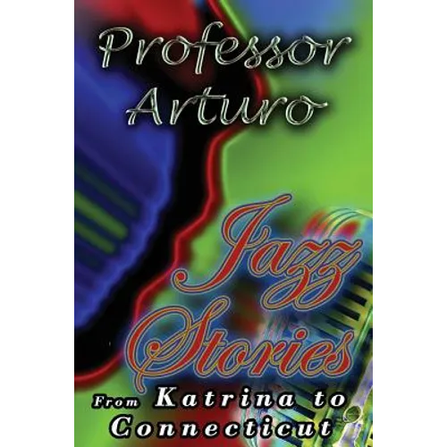Jazz Stories: From Katrina to Connecticut - Paperback