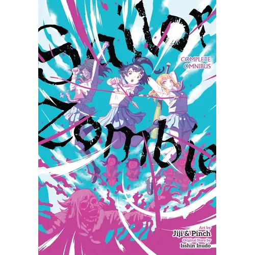 Sailor Zombie: Complete Omnibus - Paperback