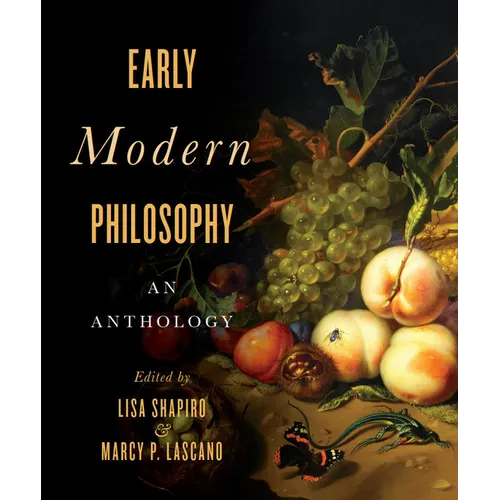 Early Modern Philosophy: An Anthology - Paperback