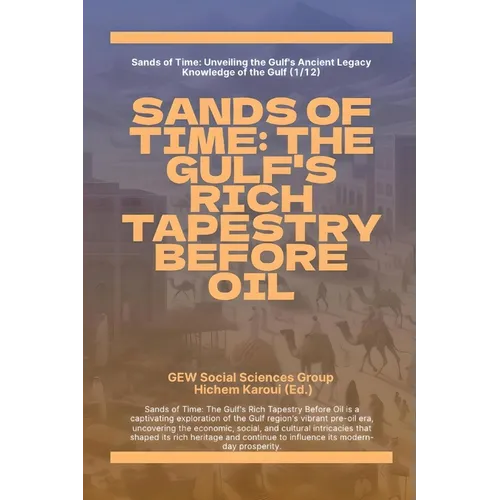 Sands Of Time: The Gulf's Rich Tapestry Before Oil - Paperback