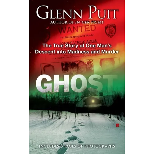 Ghost: The True Story of One Man's Descent into Madness and Murder - Paperback