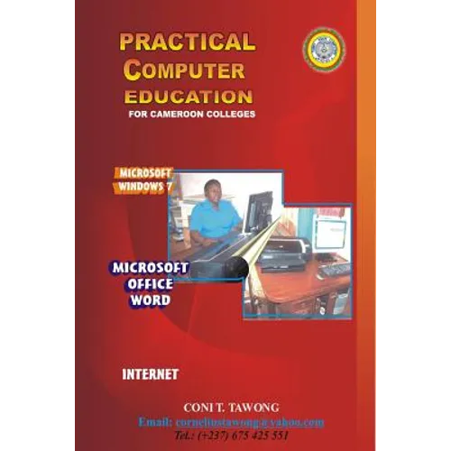 Practical Computer Education: For Cameroon Colleges - Paperback