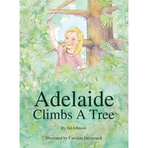 Adelaide Climbs a Tree - Paperback