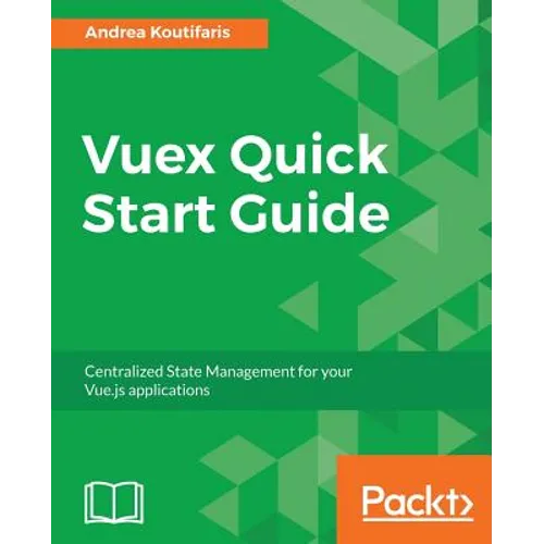 Vuex Quick Start Guide - Paperback