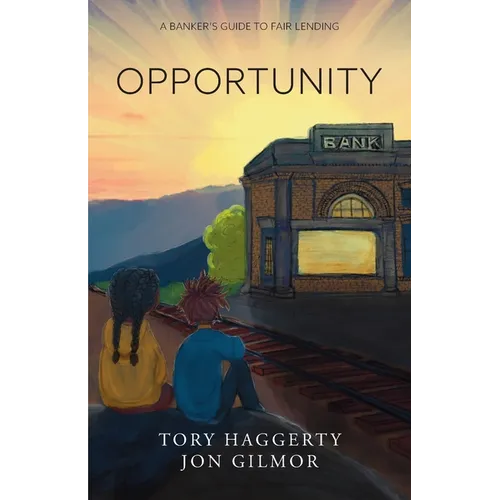 Opportunity: A Banker's Guide to Fair Lending - Paperback