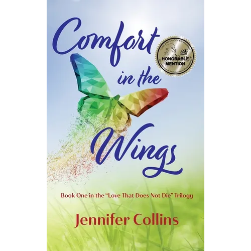 Comfort in the Wings: Book One in the 