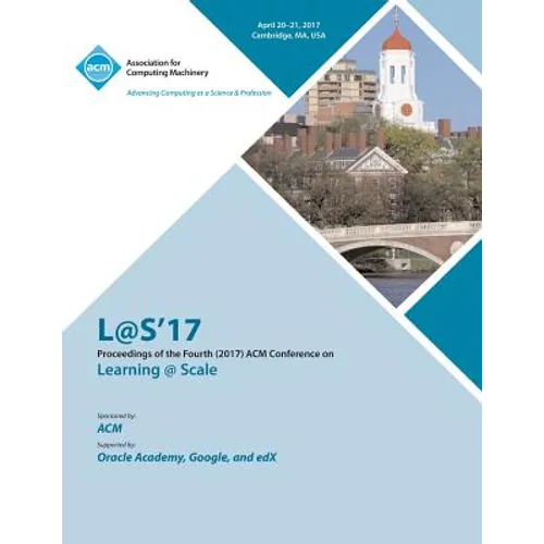 L@S 2017 Fourth (2017) ACM Conference on Learning @ Scale