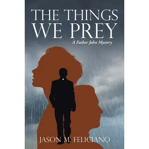 The Things We Prey: A Father John Mystery - Paperback