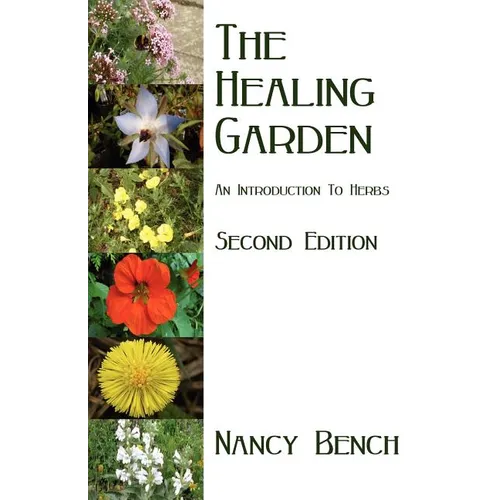 The Healing Garden: An Introduction to Herbs