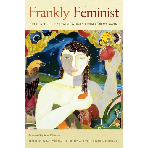 Frankly Feminist: Short Stories by Jewish Women from Lilith Magazine - Paperback