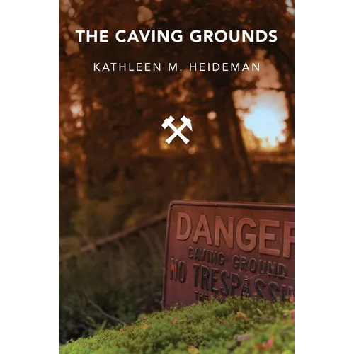 The Caving Grounds: Poems - Paperback