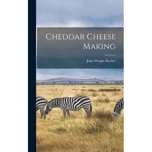 Cheddar Cheese Making - Hardcover
