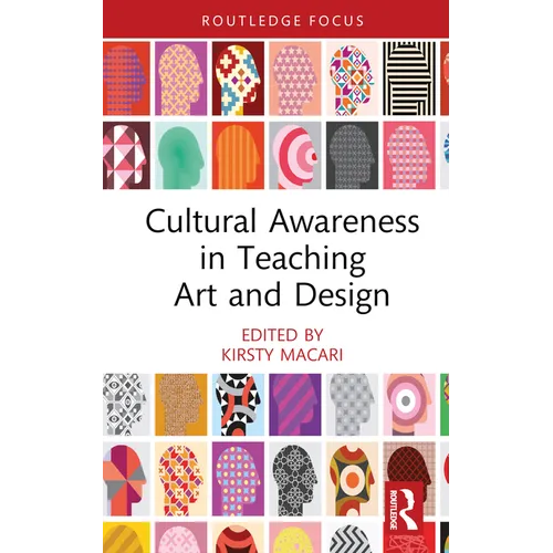 Cultural Awareness in Teaching Art and Design - Hardcover
