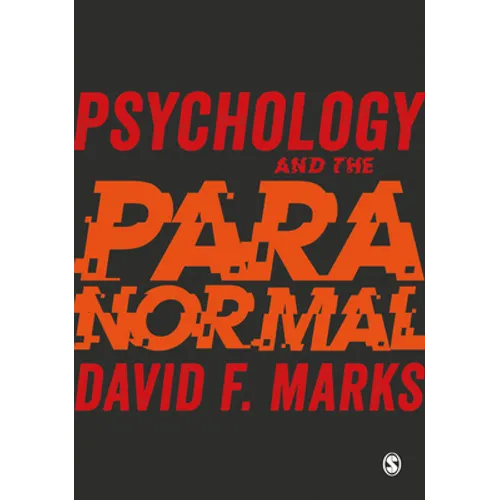 Psychology and the Paranormal: Exploring Anomalous Experience - Paperback