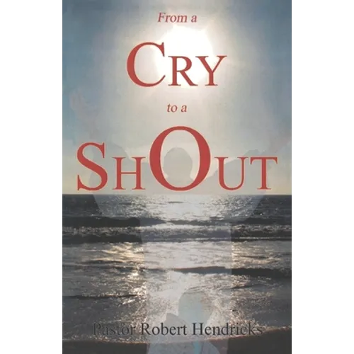 From a Cry to a Shout - Paperback