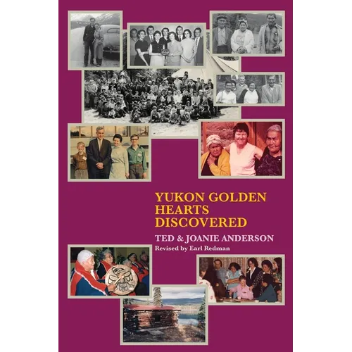 Yukon Golden Hearts Discovered - Paperback