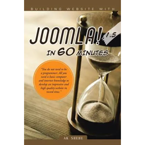 Building Website with Joomla! 1.5 in 60 Minutes: 