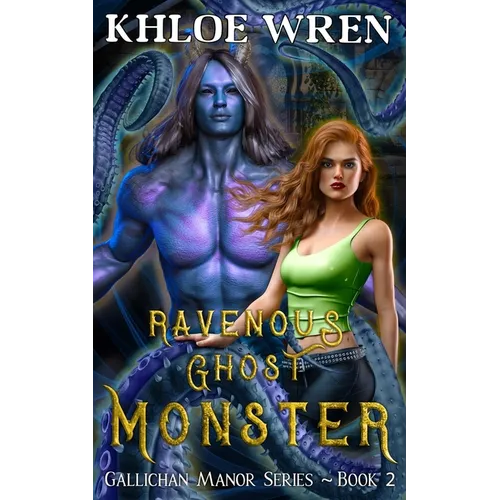 Ravenous Ghost Monster: Monster Steamy Romance - Paperback