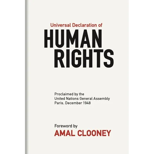 Universal Declaration of Human Rights: Proclaimed by the United Nations General Assembly, Paris, December 1948 - Hardcover