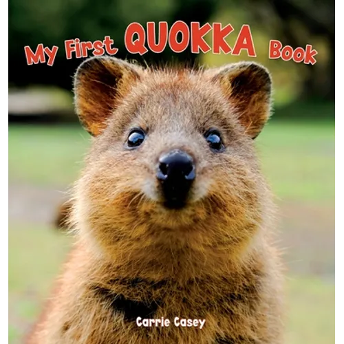 My First Quokka Book: An Animal Book for Young Children - Hardcover
