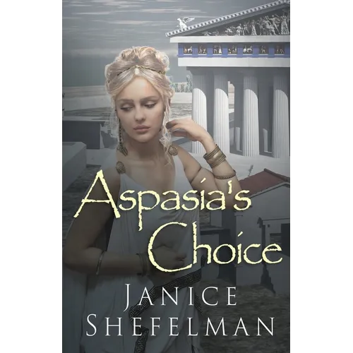 Aspasia's Choice - Paperback