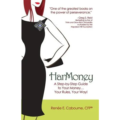 HarMoney: A Step-by-Step Guide to Your Money... Your Rules, Your Way! - Paperback