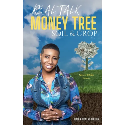 Real Talk Money Tree Soil & Crop - Hardcover
