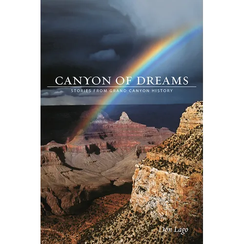 Canyon of Dreams: Stories from Grand Canyon History - Paperback