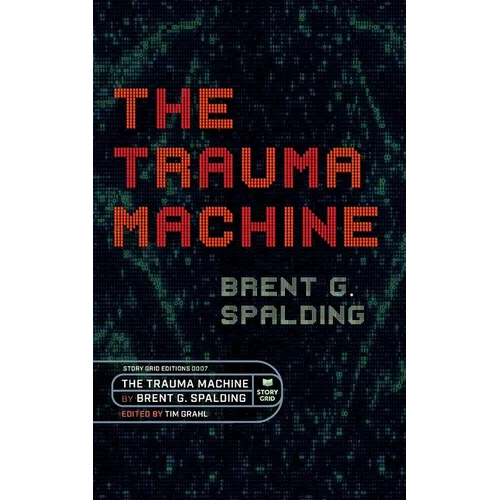 The Trauma Machine - Paperback