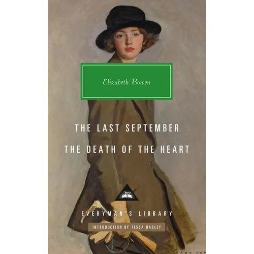 The Last September; The Death of the Heart - Hardcover