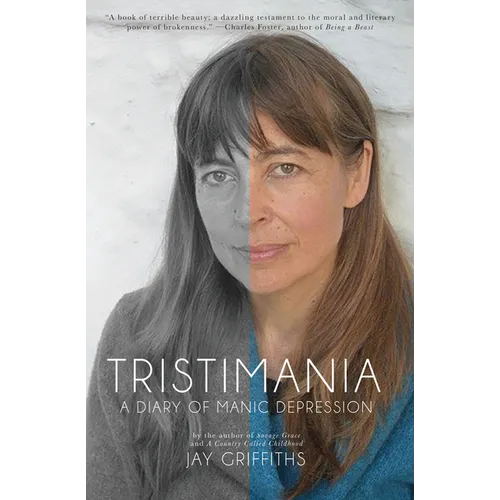 Tristimania: A Diary of Manic Depression