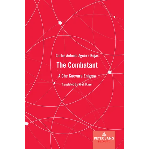 The Combatant: A Che Guevara Enigma - Hardcover