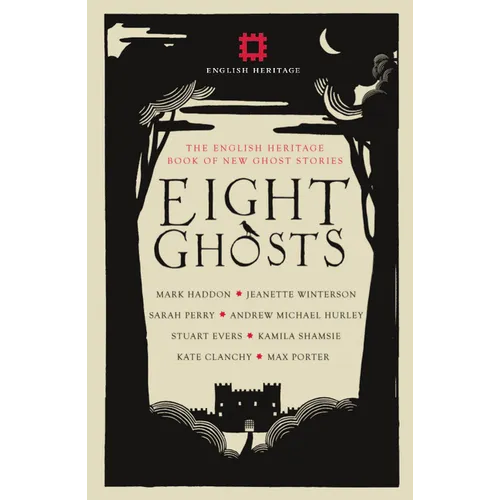 Eight Ghosts: The English Heritage Book of Ghost Stories - Hardcover