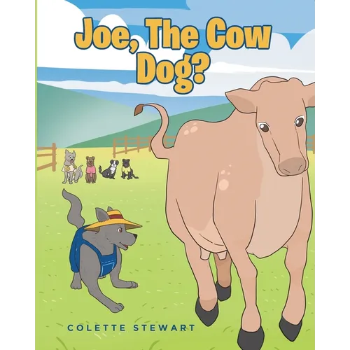 Joe, The Cow Dog? - Paperback