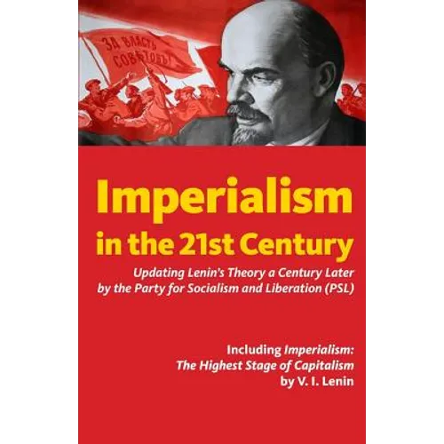 Imperialism in the 21st Century: Updating Lenin's Theory a Century Later - Paperback