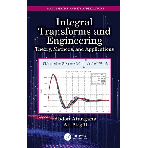 Integral Transforms and Engineering: Theory, Methods, and Applications - Paperback