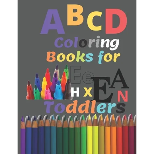 ABC Coloring Books for Toddlers: A to Z coloring sheets, JUMBO Alphabet coloring pages for Preschoolers, ABC Coloring Sheets for kids (A to Z Coloring - Paperback