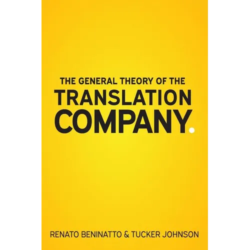 The General Theory of the Translation Company - Paperback