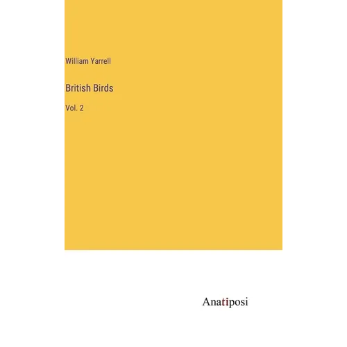 British Birds: Vol. 2 - Hardcover