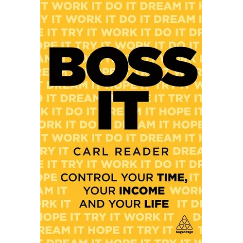 Boss It: Control Your Time, Your Income and Your Life - Hardcover
