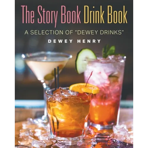 The Story Book Drink Book: A Selection of 