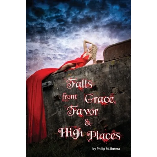 Falls from Grace, Favor and High Places - Paperback